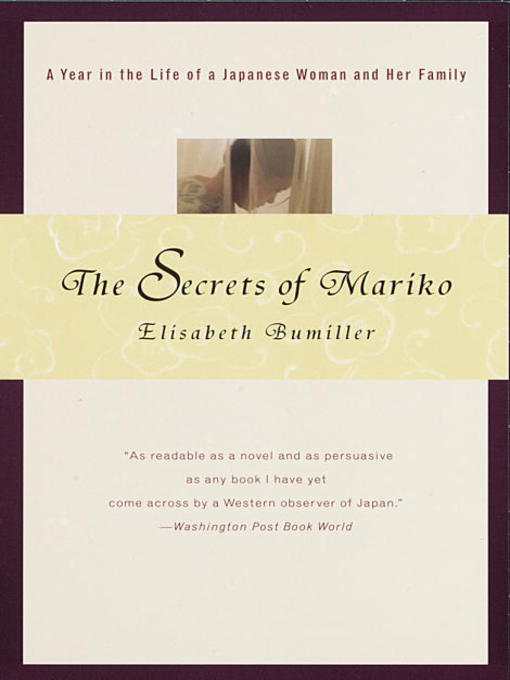 Title details for The Secrets of Mariko by Elisabeth Bumiller - Available